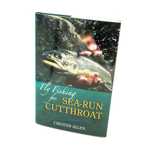 Fly Fishing for Sea-Run Cutthroat | Chester Allen