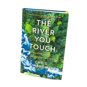 The River You Touch | Chris Dombrowski | Hardcover