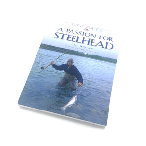 Book | A Passion for Steelhead | Dec Hogan - Paperback